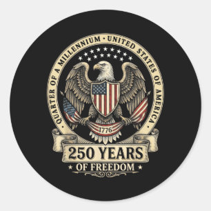 250 Years of dom USA Anniversary Patriotic Classic Round Sticker