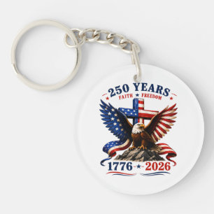250 Years of Faith and Freedom Keychain