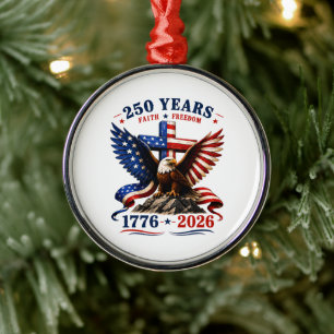250 Years of Faith and Freedom Metal Ornament