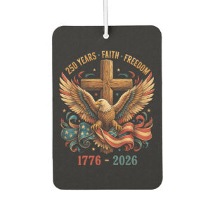 250 Years of Faith and Freedom Patriotic Eagle Air Freshener