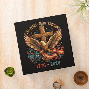 250 Years of Faith and Freedom Patriotic Eagle Binder