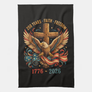 250 Years of Faith and Freedom Patriotic Eagle Kitchen Towel