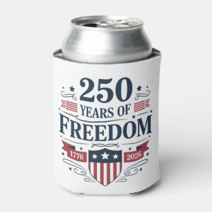250 Years Of Freedom 1776 2026 250th 4th Of July Can Cooler