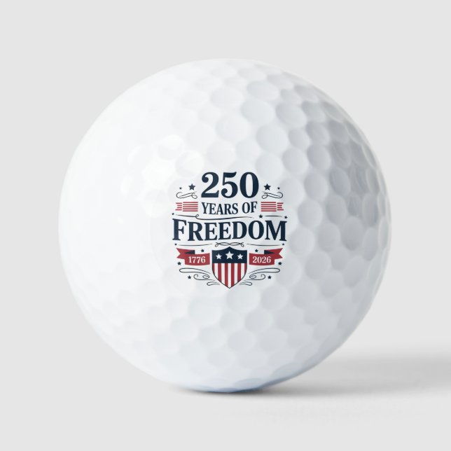 250 Years Of Freedom 1776 2026 250th 4th Of July Golf Balls (Front)