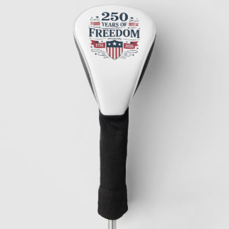 250 Years Of Freedom 1776 2026 250th 4th Of July Golf Head Cover
