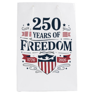 250 Years Of Freedom 1776 2026 250th 4th Of July Medium Gift Bag