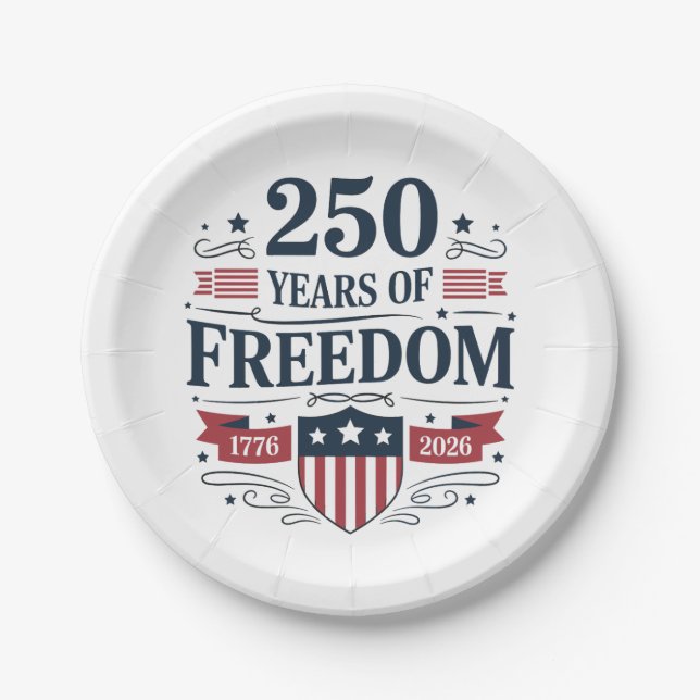 250 Years Of Freedom 1776 2026 250th 4th Of July Paper Plate (Front)