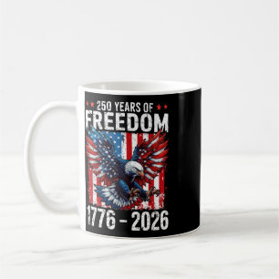 250 Years Of Freedom 1776 2026 Patriotic Ld Eagle  Coffee Mug