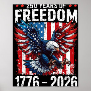 250 Years Of Freedom 1776 2026 Patriotic Ld Eagle  Poster