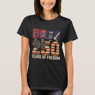 250 Years of Freedom 1776 2026 USA Freedom History T-Shirt