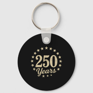 250 Years Of Freedom 250th Anniversary Usa Flag 4t Keychain