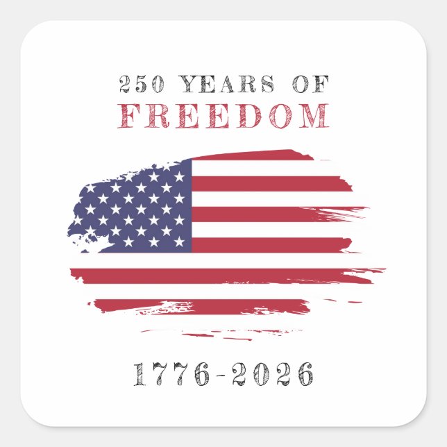 250 Years of Freedom Anniversary USA Square Sticker (Front)