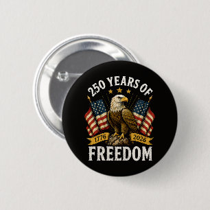 250 Years of Freedom Bald Eagle 2 Inch Round Button