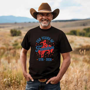 250 Years of Freedom Cowboy T-Shirt