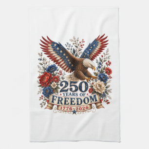 250 Years of Freedom Eagle 250th Anniversary USA Kitchen Towel