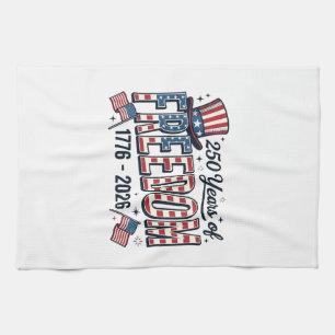 250 Years of Freedom Patriotic Anniversary Shirt_1 Kitchen Towel
