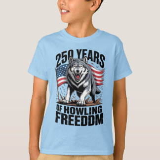 250 Years of Howling Freedom Wolf Art T-Shirt