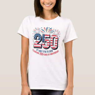 250 Years of Independence  T-Shirt