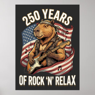 250 Years of Rock 'N' Relax Capybara Rockstar Poster