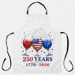 250 Years Patriotic Wine Glass Celebration Apron