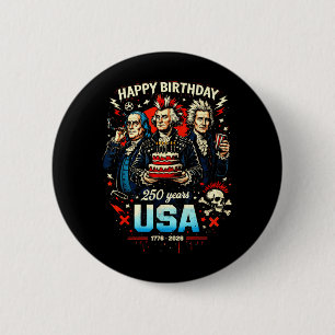 250 Years Punk Rock USA Founding Fathers 1776 4th 2 Inch Round Button