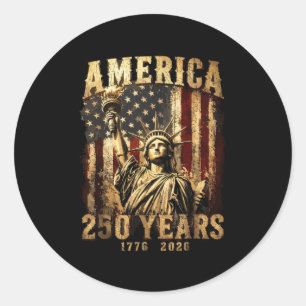 250 Years Statue of Liberty 250th Anniversary 4th  Classic Round Sticker