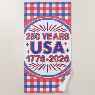 250 Years USA   1776–2026 Semiquincentennial Beach Towel