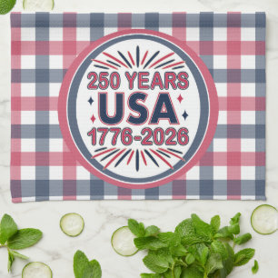 250 Years USA   1776–2026 Semiquincentennial Kitchen Towel