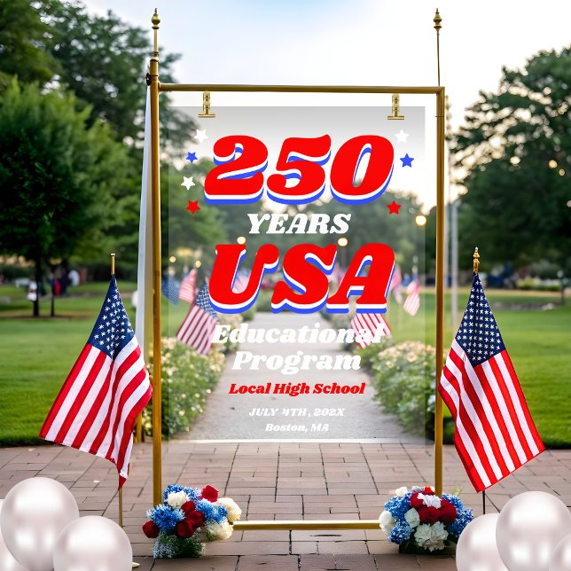 250 Years USA Patriotic School Assembly Welcome Acrylic Sign (Creator Uploaded)
