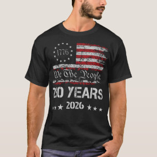 250 Years We The People July 4th T-Shirt