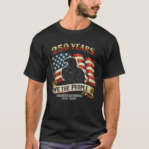 250 Years We The People Semiquincentennial T-Shirt