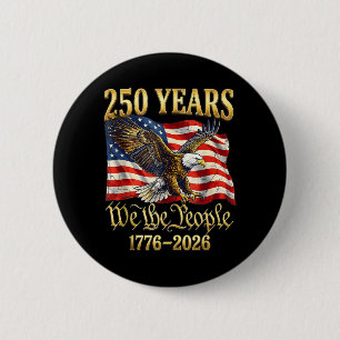 250th America US 250 Years We The People Birthday 2 Inch Round Button
