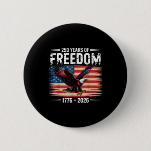 250th American Anniversary 2026 Years Of Freedom  2 Inch Round Button