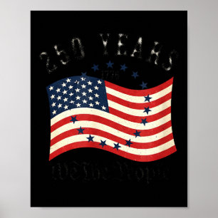 250th american anniversary independence 250 years poster