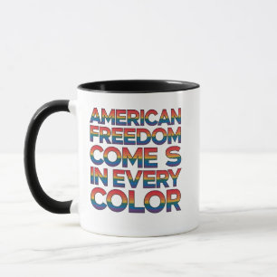 250th American Freedom Comes in Every Color LGBT   Mug