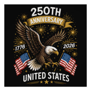 250th Anniversary Bald Eagle Celebration Poster
