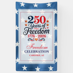 250th Anniversary Freedom Party Banner