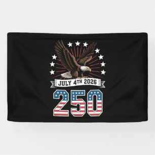 250th Anniversary Patriotic 4th Of July 1776 2026 Banner