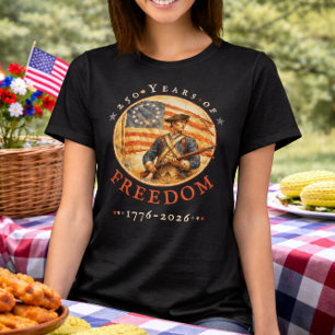 250th Anniversary Revolutionary Solldier Freedom T-Shirt