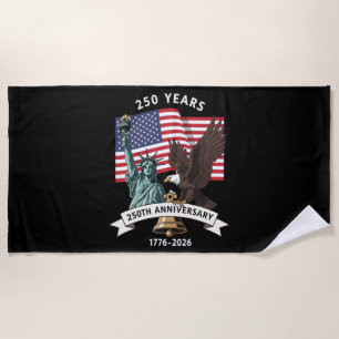 250th Anniversary Statue of Liberty Eagle Flag Beach Towel