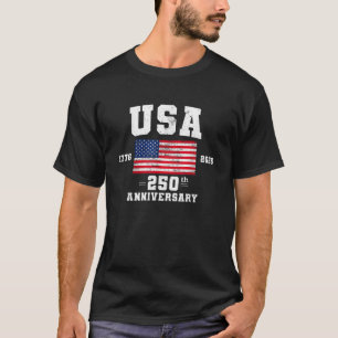 250th Anniversary US Flag Patriotic 4th of July T-Shirt
