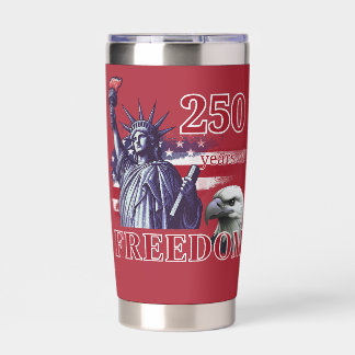 250th Anniversary USA Flag Liberty Eagle Freedom Insulated Tumbler