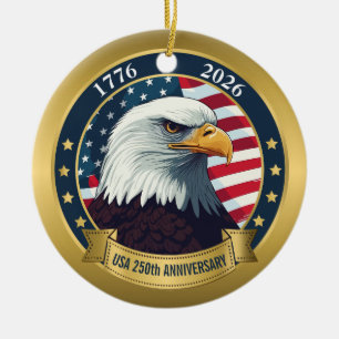 250th Anniversary USA Patriotic   1776–2026 Ceramic Ornament