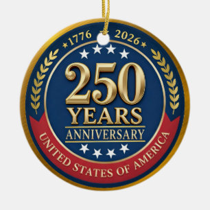 250th Anniversary USA Patriotic   1776–2026 Ceramic Ornament