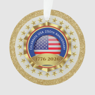 250th Anniversary USA Patriotic 1776–2026 Ornament