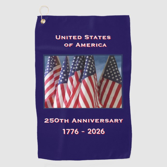 250th Anniversary USA Patriotic American Flags Golf Towel (Front)