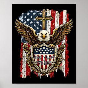 250th Anniversary USA Patriotic Eagle 250 Years Poster