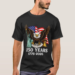 250th Anniversary USA Patriotic Eagle 250 Years T-Shirt