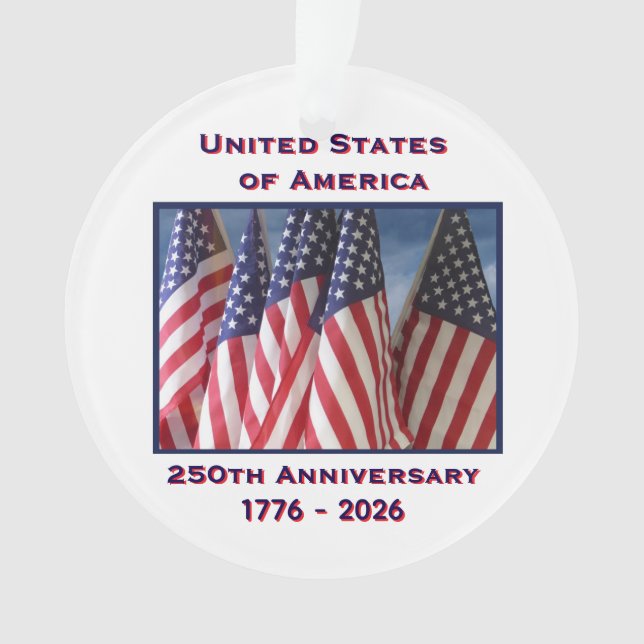 250th Anniversary USA Patriotic Flags Acrylic Ornament (Front)
