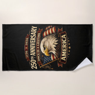 250th Anniversary USA Shirt 250th America Beach Towel